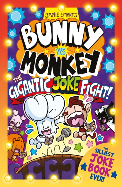 Bunny vs Monkey: The Gigantic Joke Fight (a Phoenix Comic Book, from the multi-million-selling creative genius Jamie Smart) (ISBN: 9781788453349)
