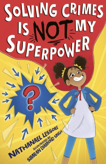 Solving Crimes Is NOT My Superpower (ISBN: 9781788956642)