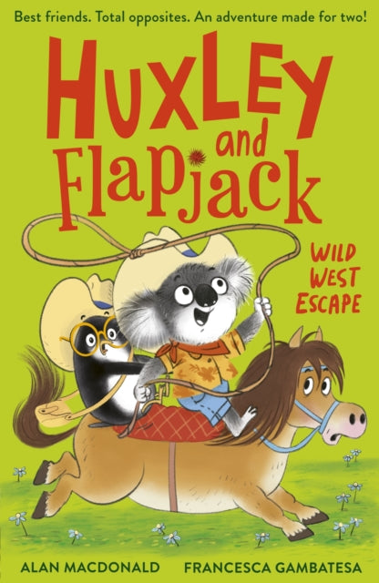 Huxley and Flapjack: Wild West Escape (ISBN: 9781788957403)