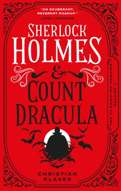 The Classified Dossier - Sherlock Holmes and Count Dracula (ISBN: 9781789099287)