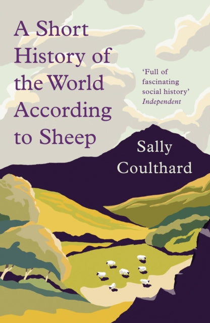 A Short History of the World According to Sheep (ISBN: 9781789544213)