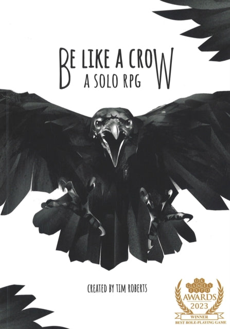 Be Like a Crow : A Solo RPG (ISBN: 9781800687974)