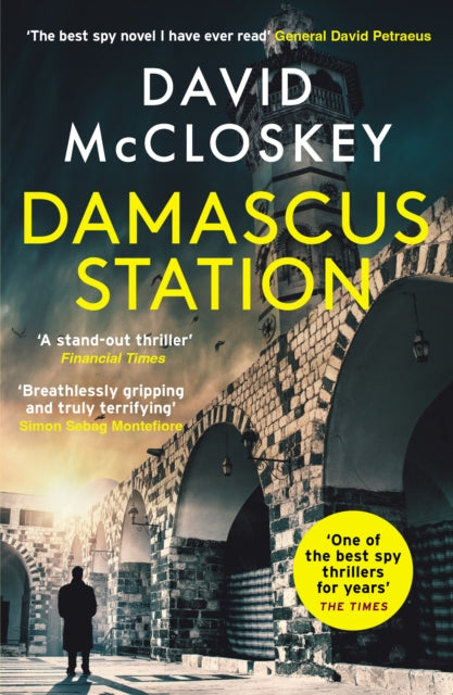 Damascus Station : 'The Best Spy Thriller of the Year' THE TIMES from co-host of hit podcast THE REST IS CLASSIFIED (ISBN: 9781800752696)