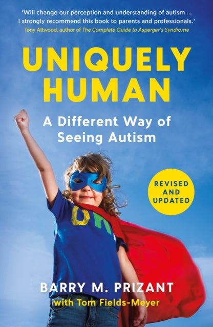Uniquely Human : A Different Way of Seeing Autism - Revised and Expanded (ISBN: 9781800811249)