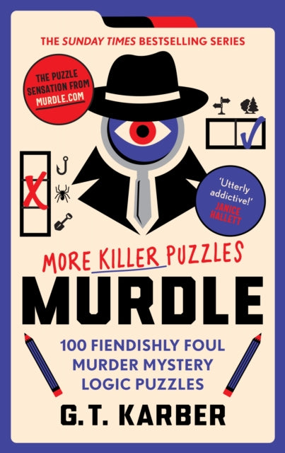 Murdle: More Killer Puzzles: THE SUNDAY TIMES BESTSELLING SERIES : 100 Fiendishly Foul Murder Mystery Logic Puzzles (Book 2) (ISBN: 9781800818057)
