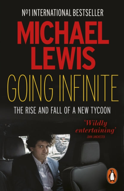 Going Infinite : The Rise and Fall of a New Tycoon (ISBN: 9781802063516)