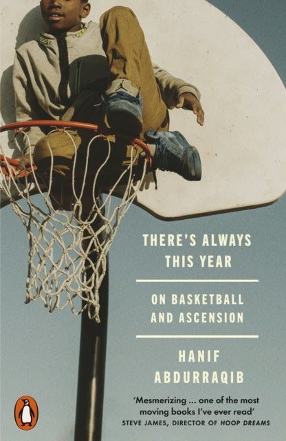 There's Always This Year : On Basketball and Ascension (ISBN: 9781802065824)