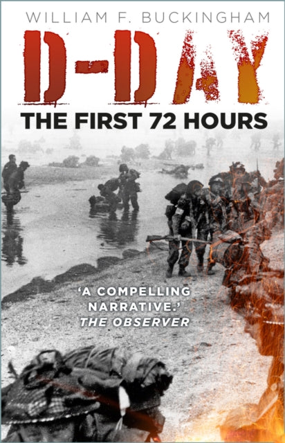 D-Day: The First 72 Hours (ISBN: 9781803996929)