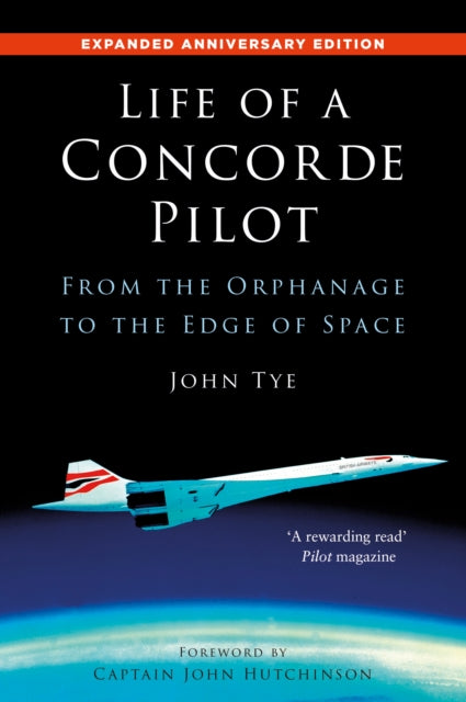 Life of a Concorde Pilot : From The Orphanage to The Edge of Space (ISBN: 9781803999784)