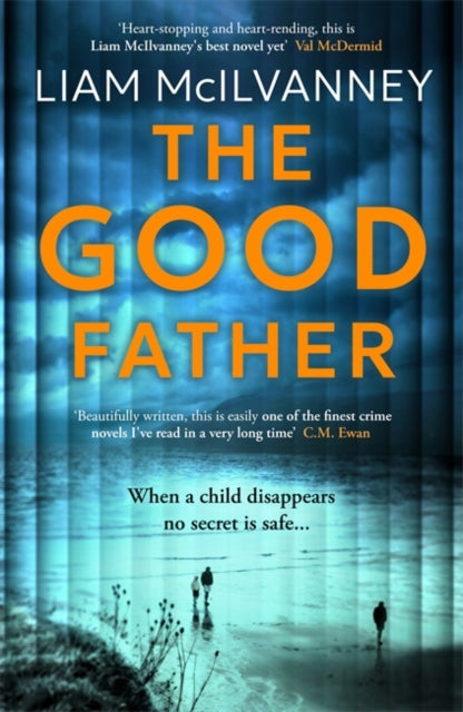 The Good Father : The stunning psychological thriller from the award-winning crime writer (ISBN: 9781804186978)