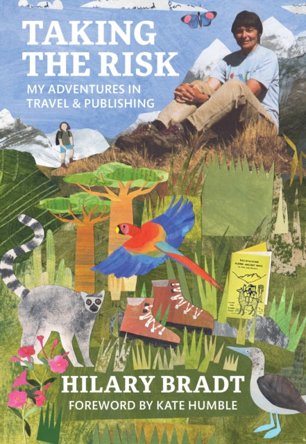Taking the Risk : My adventures in travel and publishing (ISBN: 9781804691847)