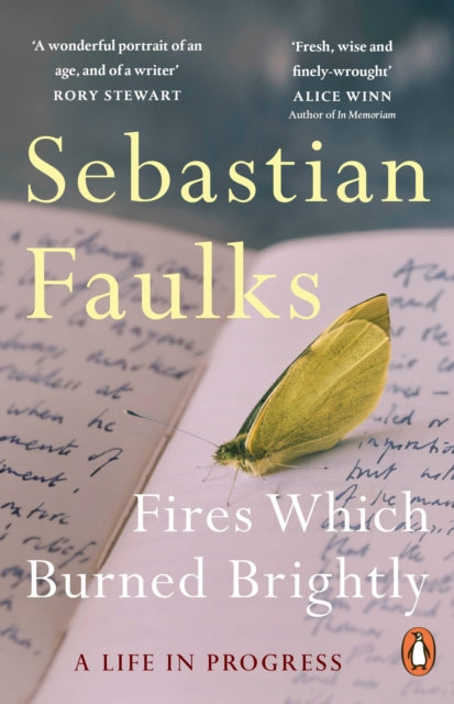 Fires Which Burned Brightly : A Life in Progress (ISBN: 9781804952825)