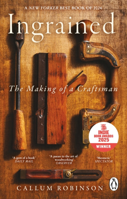 Ingrained : The making of a craftsman (ISBN: 9781804992876)