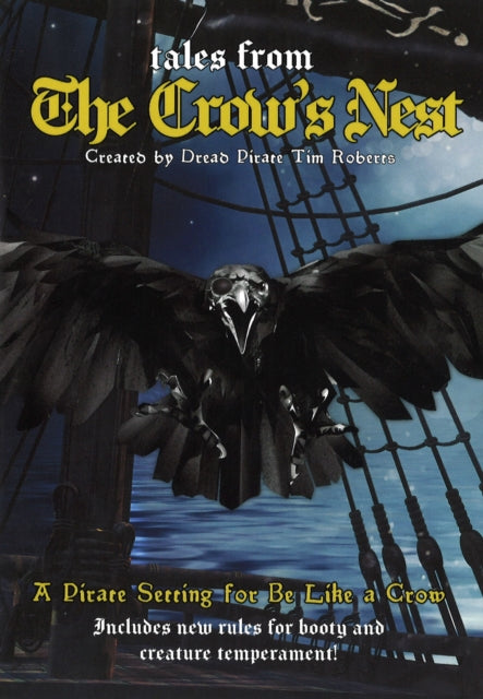 Tales from The Crow's Nest : A Pirate Setting for Be Like a Crow (ISBN: 9781805177418)