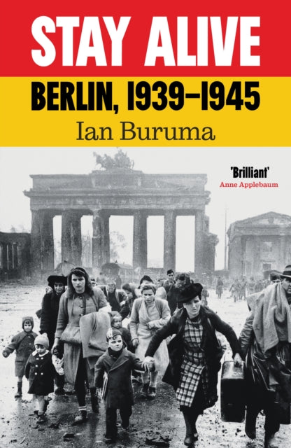 Stay Alive : Berlin, 1939–1945 (ISBN: 9781805462897)