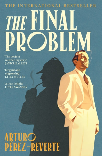 The Final Problem : The quarter-of-a-million-copy bestselling murder mystery inspired by Sherlock Holmes and Agatha Christie (ISBN: 9781805466178)