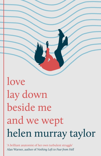love lay down beside me and we wept (ISBN: 9781806770212)