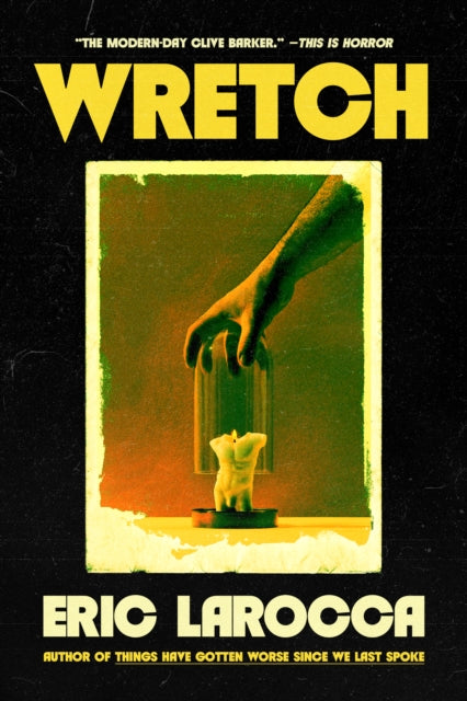 Wretch: or, The Unbecoming of Porcelain Khaw (ISBN: 9781835417362)