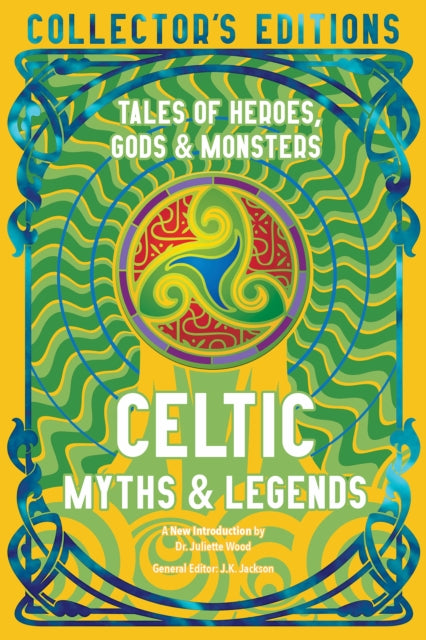 Celtic Myths & Legends : Tales of Heroes, Myths & Monsters (ISBN: 9781835622780)