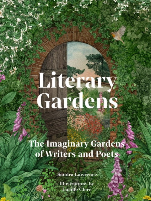 Literary Gardens : The imaginary gardens of writers and poets (ISBN: 9781836002208)