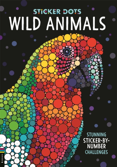 Sticker Dots: Wild Animals : Stunning Sticker by Numbers Challenges (ISBN: 9781837250561)