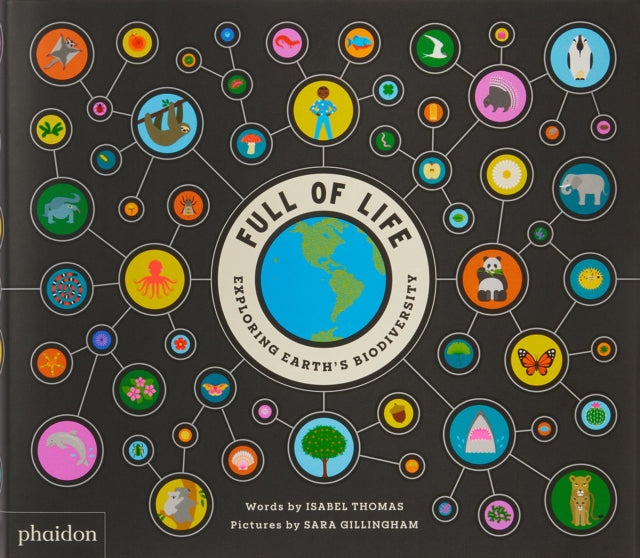Full of Life : Exploring Earth's Biodiversity (ISBN: 9781838665357)