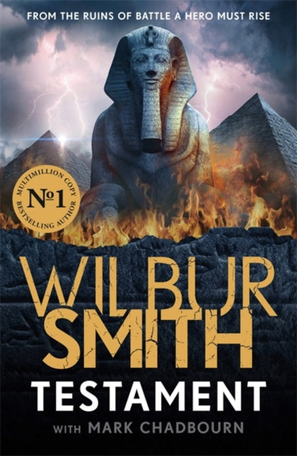 Testament : The Ancient Egyptian series epic from the bestselling Master of Adventure, Wilbur Smith (ISBN: 9781838776374)