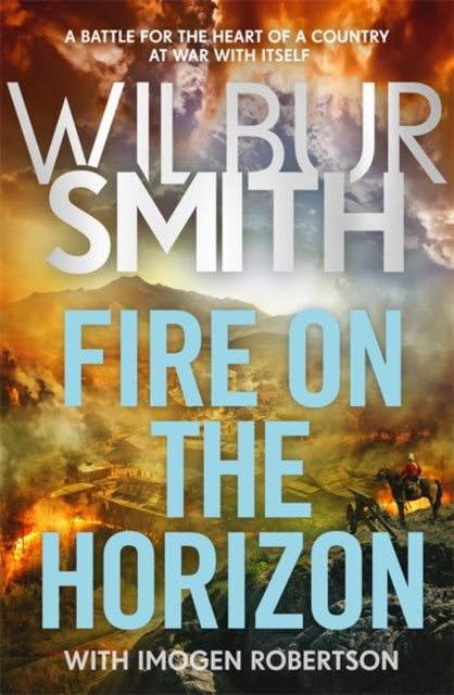Fire on the Horizon : The Courtneys and the Ballantynes come together once again in the Sunday Times bestselling Wilbur Smith epic for 2024 (ISBN: 9781838776862)