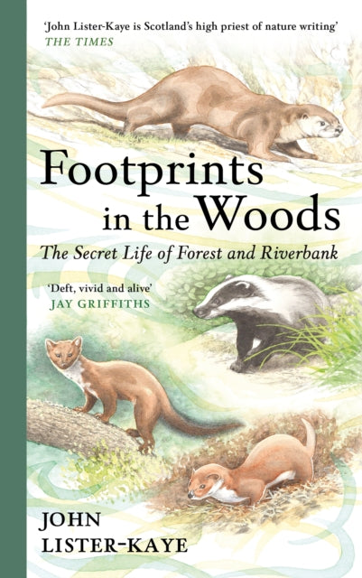 Footprints in the Woods : The Secret Life of Forest and Riverbank (ISBN: 9781838858780)