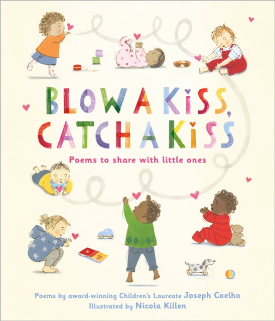 Blow a Kiss, Catch a Kiss : Poems to share with little ones (ISBN: 9781839131561)