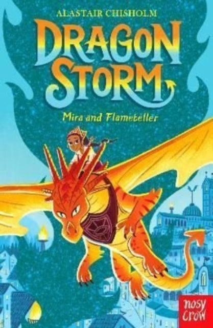 Dragon Storm: Mira and Flameteller (ISBN: 9781839940040)