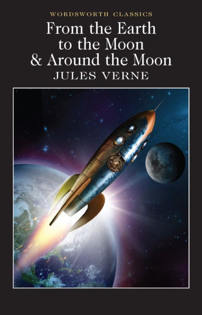 From the Earth to the Moon / Around the Moon (ISBN: 9781840226706)