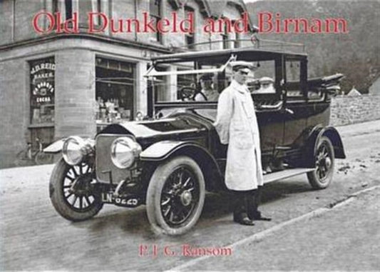 Old Dunkeld and Birnam (ISBN: 9781840336078)