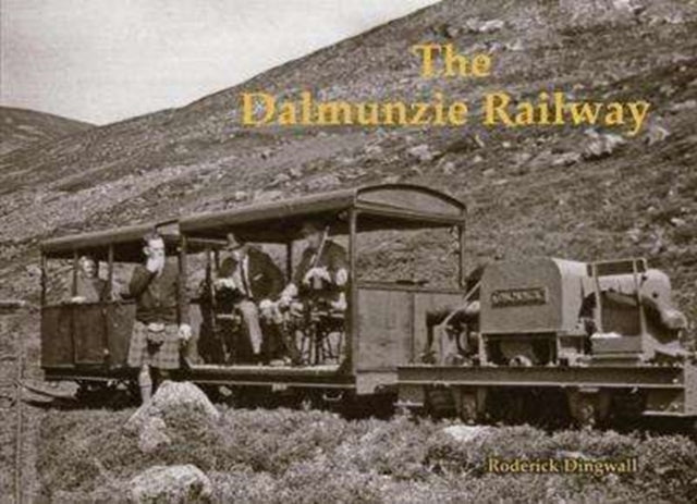 The Dalmunzie Railway (ISBN: 9781840337723)