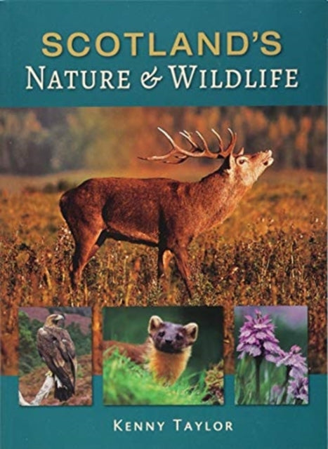Scotland's Nature & Wildlife (ISBN: 9781842046654)