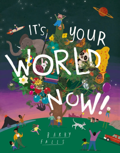 It's Your World Now! (ISBN: 9781843654100)