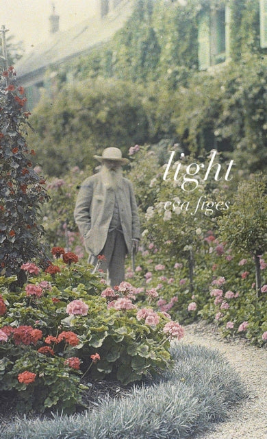 Light : A Day in Monet's Garden (ISBN: 9781843682431)