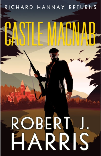 Castle Macnab : Richard Hannay Returns (ISBN: 9781846974786)