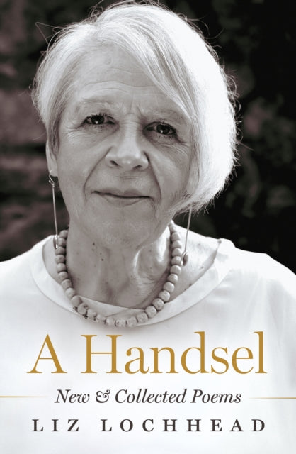 A Handsel : New and Collected Poems (ISBN: 9781846976513)