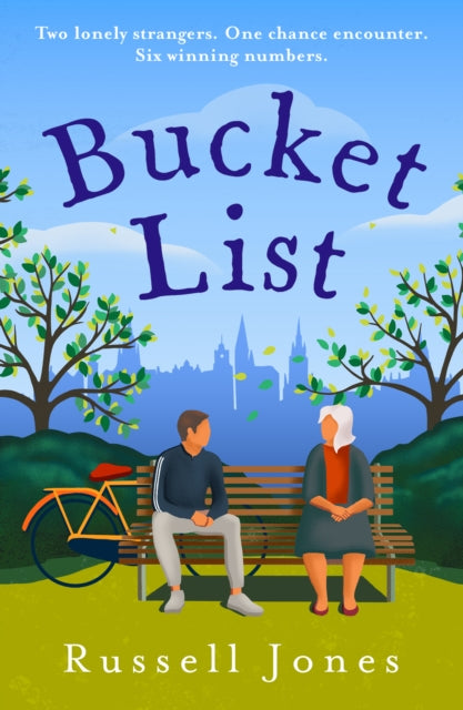 Bucket List : The 'ultimate feel-good novel' (ISBN: 9781846976544)