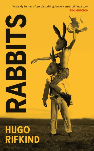 Rabbits : 'Darkly funny as Saltburn, but with kilts' - Val McDermid (ISBN: 9781846976704)