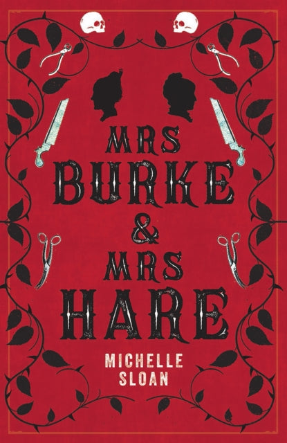 Mrs Burke & Mrs Hare : They got away with murder once . . . (ISBN: 9781846976803)
