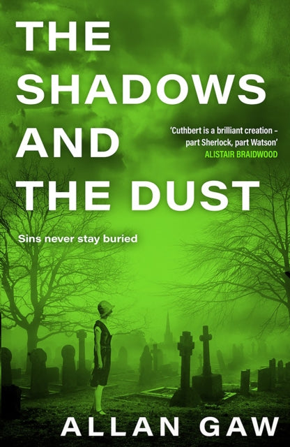 The Shadows and the Dust : A Dr Jack Cuthbert Mystery (ISBN: 9781846977244)
