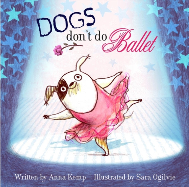 Dogs Don't Do Ballet (ISBN: 9781847384744)