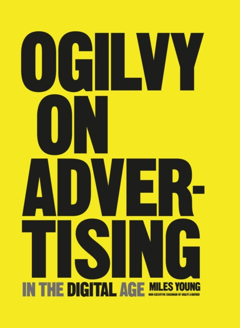 Ogilvy on Advertising in the Digital Age (ISBN: 9781847960870)