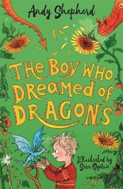 The Boy Who Dreamed of Dragons (The Boy Who Grew Dragons 4) (ISBN: 9781848129252)