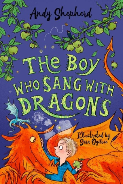 The Boy Who Sang with Dragons (The Boy Who Grew Dragons 5) (ISBN: 9781848129429)