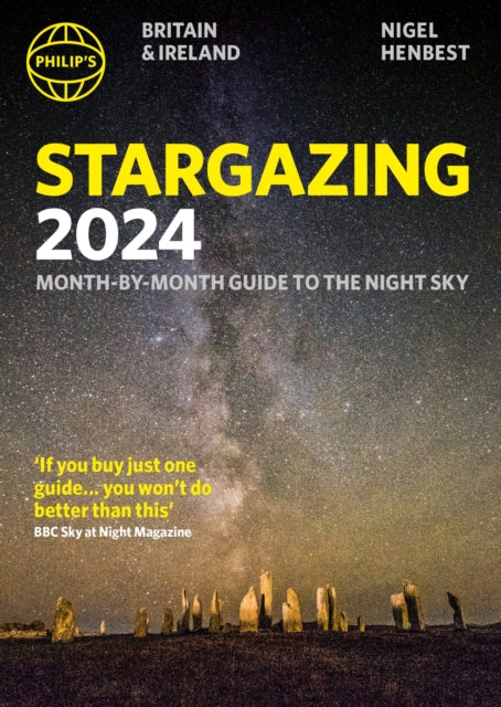 Philip's Stargazing 2024 Month-by-Month Guide to the Night Sky Britain & Ireland (ISBN: 9781849076517)