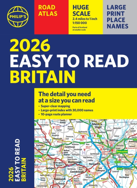 2026 Philip's Easy to Read Road Atlas of Britain : (A4 Paperback) (ISBN: 9781849077125)