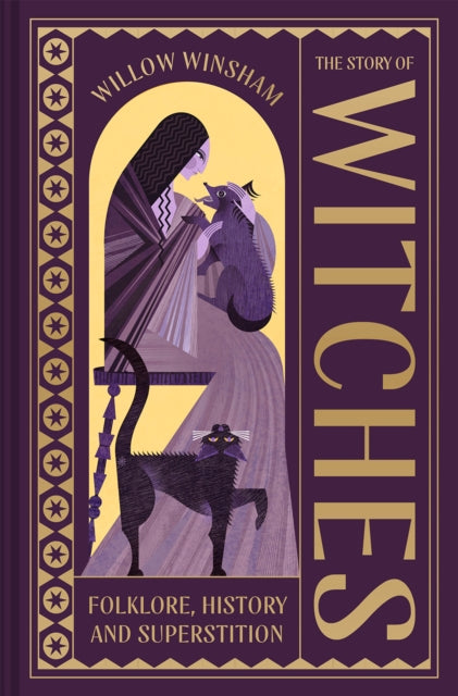 The Story of Witches : Folklore, History and Superstition (ISBN: 9781849949064)
